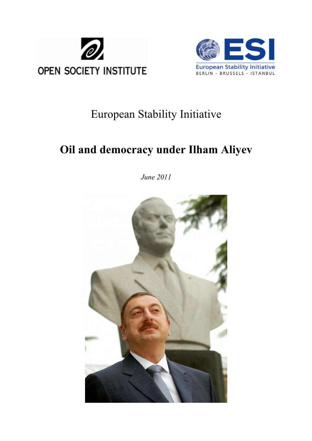 European Stability Initiative Oil and Democracy Under Ilham Aliyev