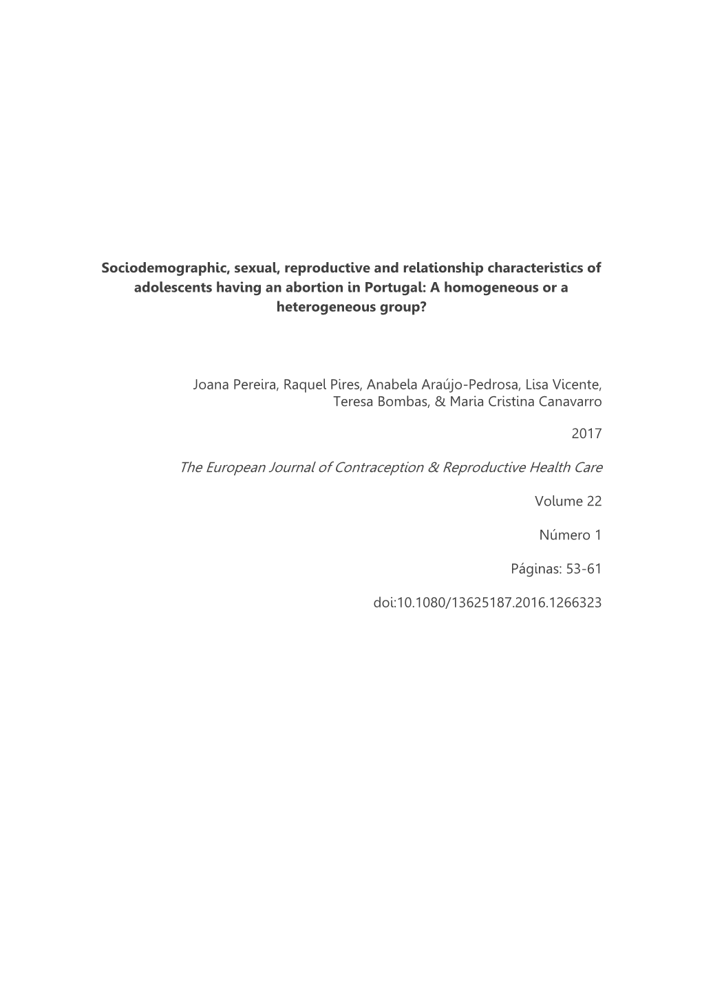 Sociodemographic, Sexual, Reproductive and Relationship Characteristics of Adolescents Having an Abortion in Portugal: a Homogeneous Or a Heterogeneous Group?