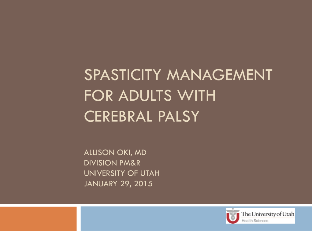 Spasticity Management for Adults with Cerebral Palsy