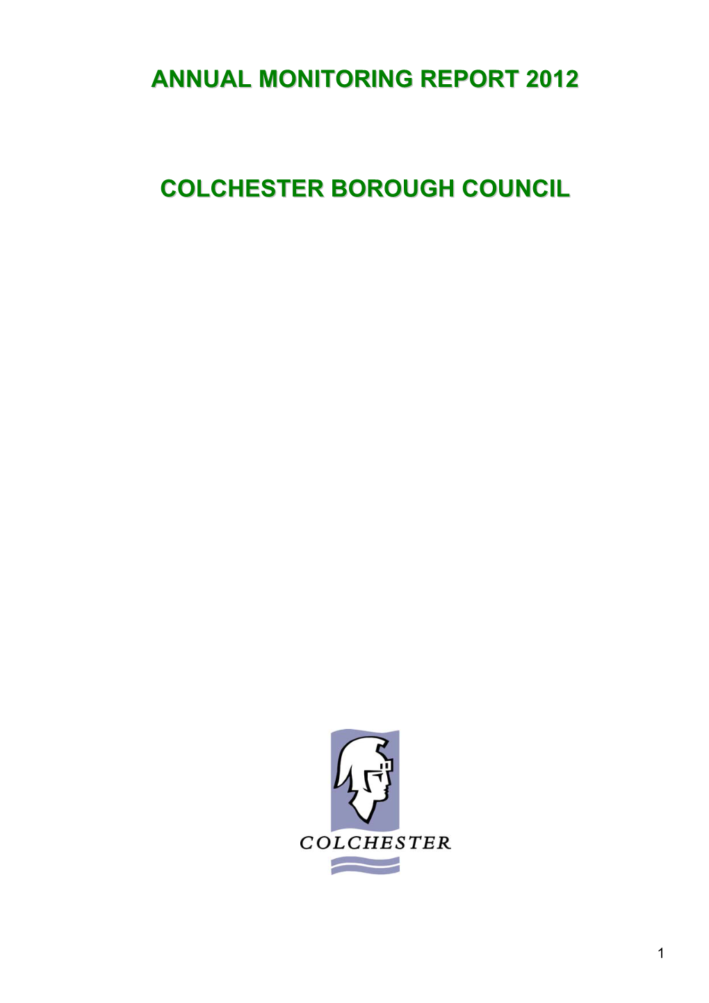 Annual Monitoring Report 2012 Colchester Borough