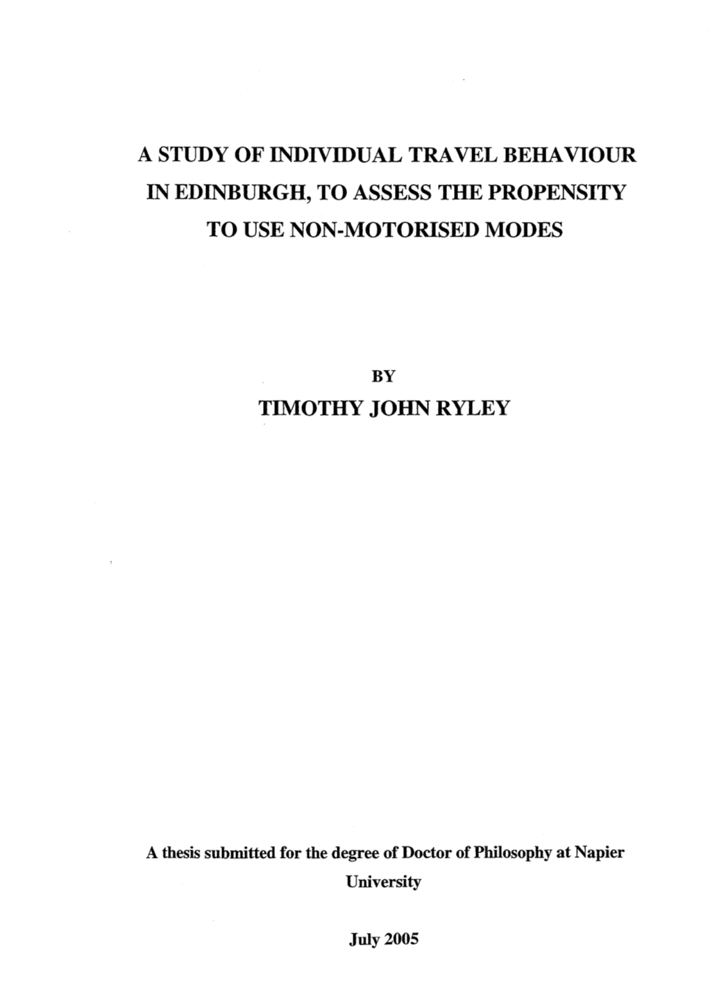 A Study of Individual Travel Behaviour in Edinburgh, to Assess the Propensity to Use Non-Motorised Modes