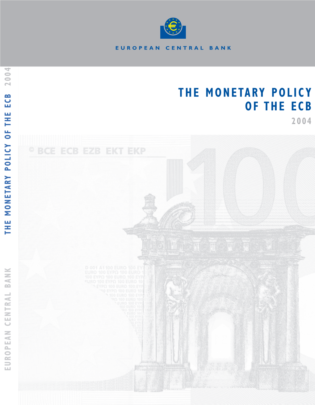 The Monetary Policy of The