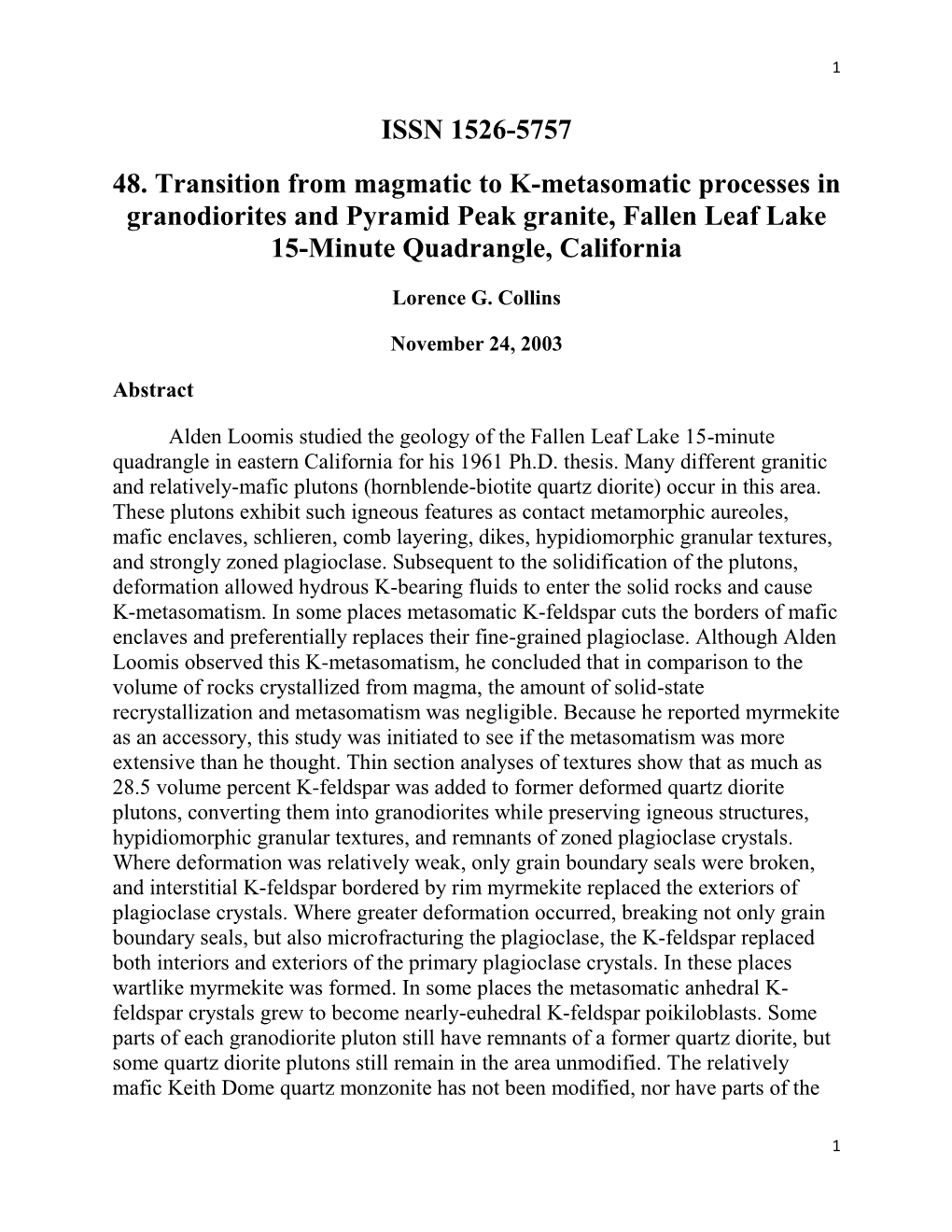 ISSN 1526-5757 48. Transition from Magmatic to K-Metasomatic Processes in Granodiorites and Pyramid Peak Granite, Fallen Leaf Lake 15-Minute Quadrangle, California