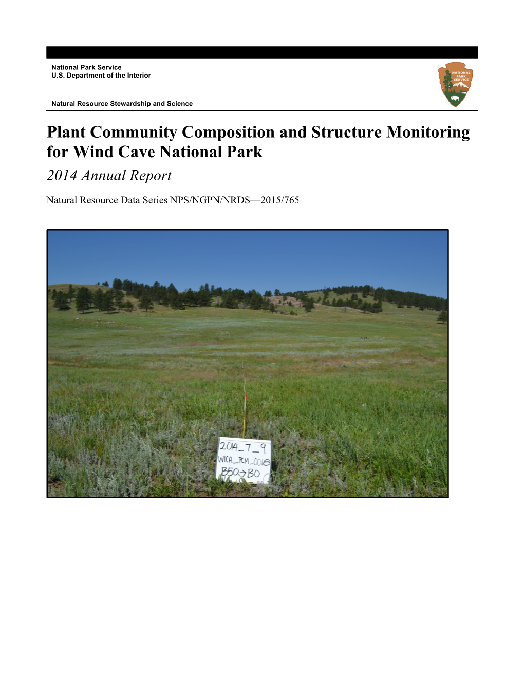 Plant Community Composition and Structure Monitoring for Wind Cave National Park 2014 Annual Report