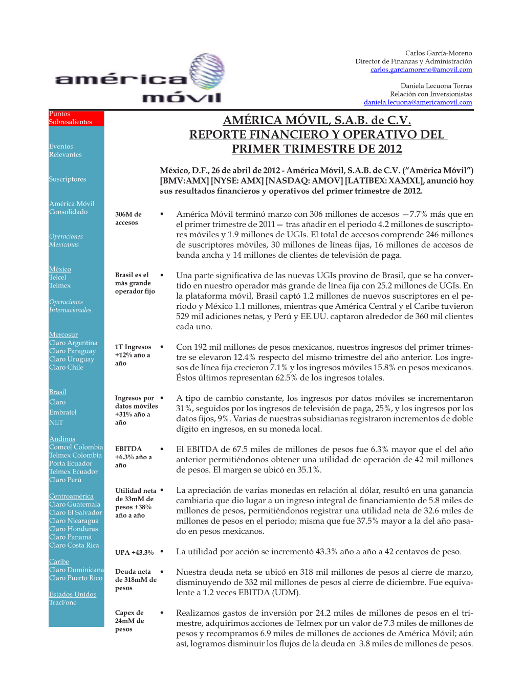 AMÉRICA MÓVIL, S.A.B. De C.V. REPORTE FINANCIERO Y OPERATIVO DEL Eventos Relevantes PRIMER TRIMESTRE DE 2012 México, D.F., 26 De Abril De 2012 - América Móvil, S.A.B