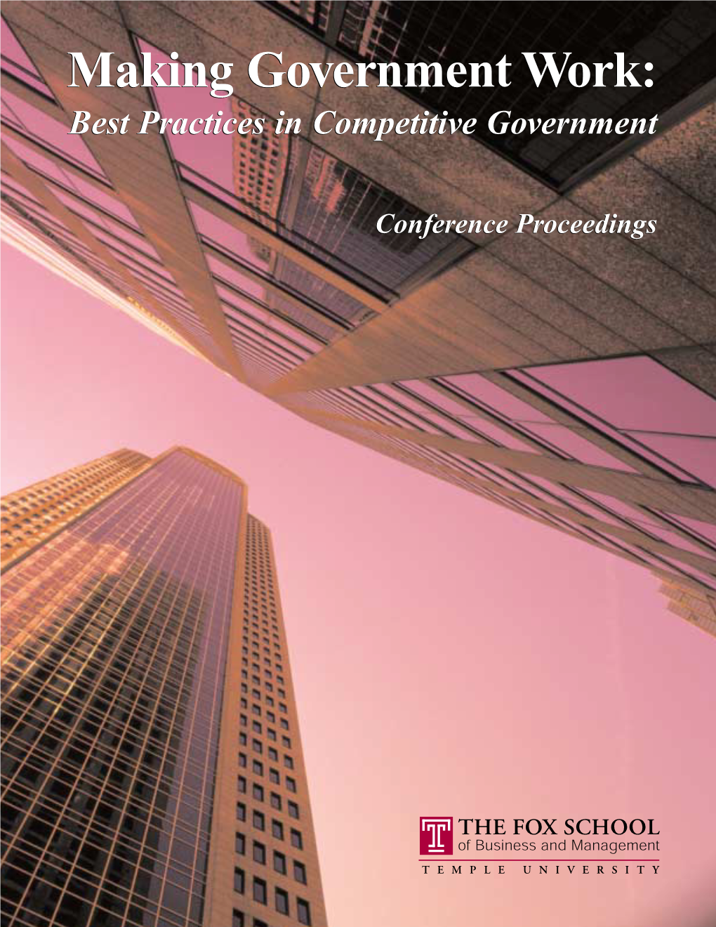 Making Government Work: Best Practices in Competitive Government