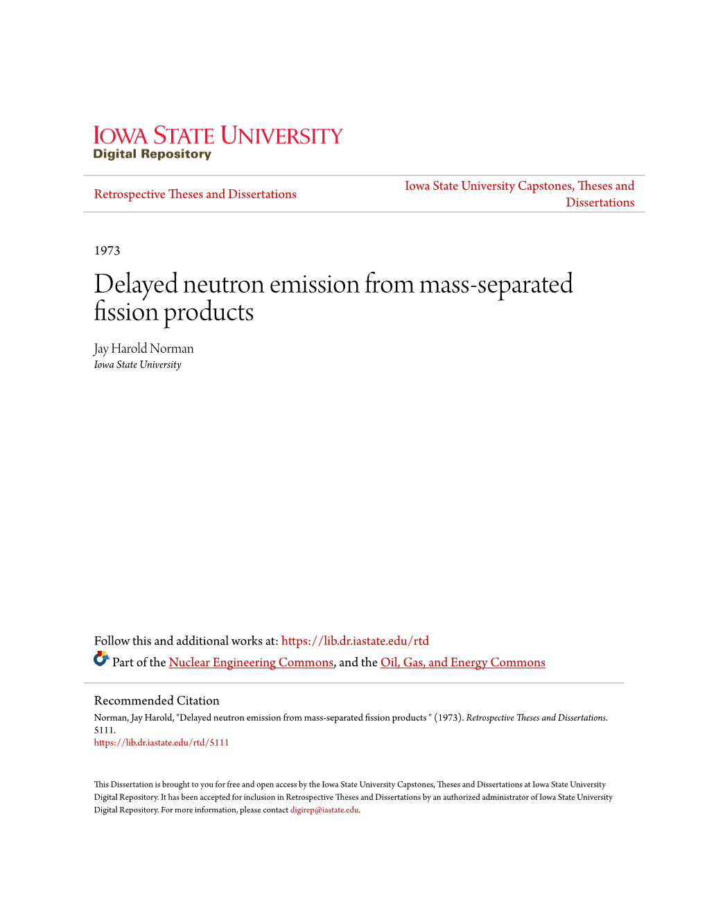 Delayed Neutron Emission from Mass-Separated Fission Products Jay Harold Norman Iowa State University