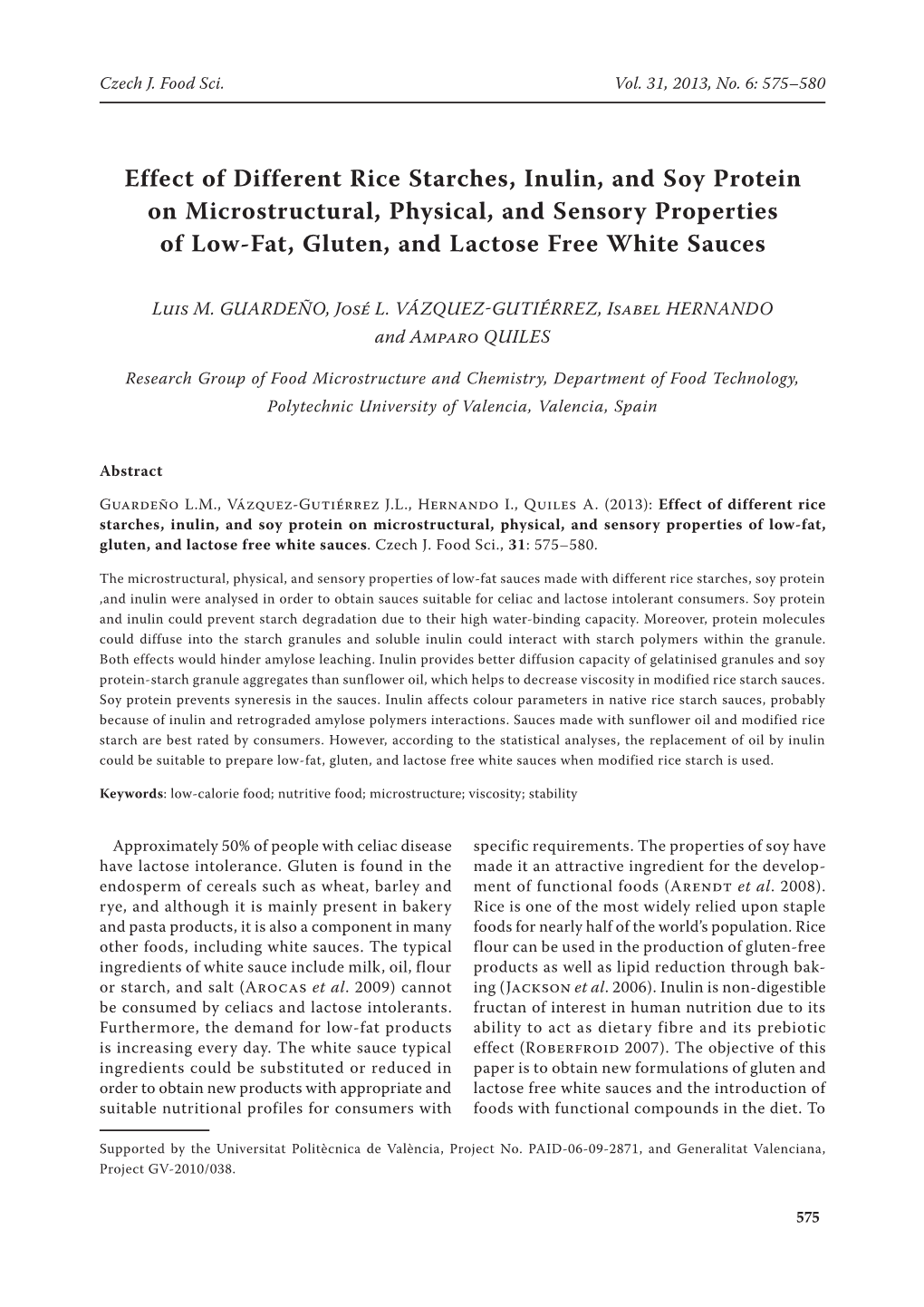 Effect of Different Rice Starches, Inulin, and Soy Protein on Microstructural, Physical, and Sensory Properties of Low-Fat, Gluten, and Lactose Free White Sauces