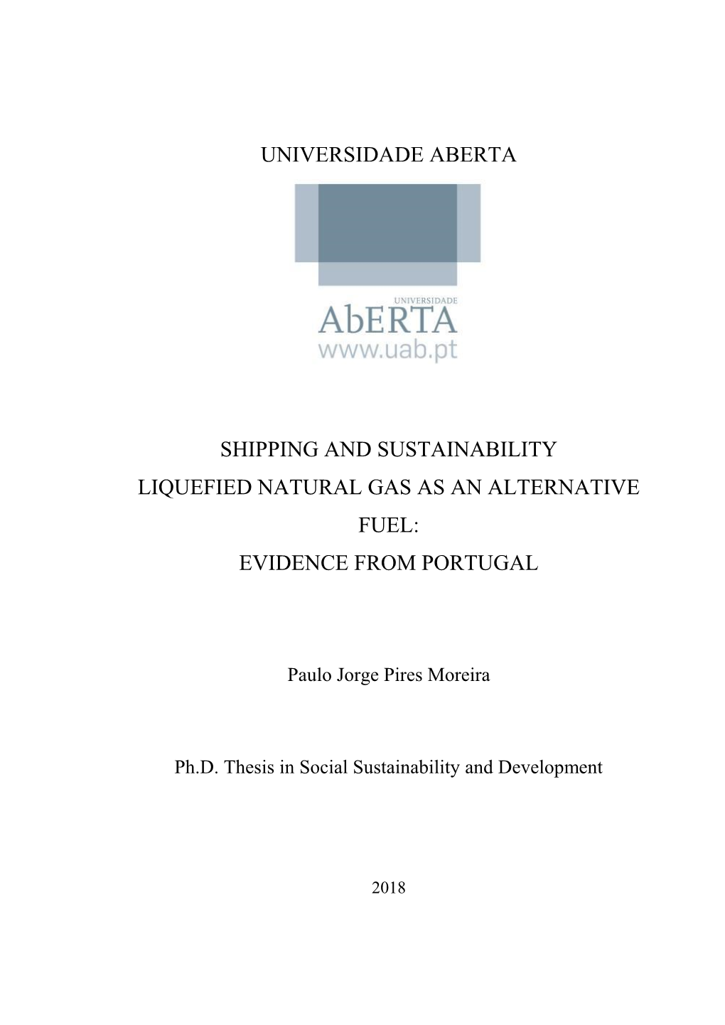 Universidade Aberta Shipping and Sustainability Liquefied Natural Gas As an Alternative Fuel: Evidence from Portugal
