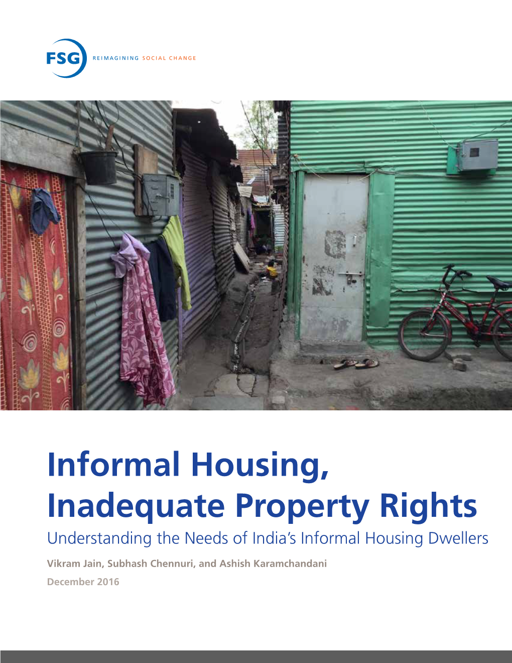 Informal Housing, Inadequate Property Rights Understanding the Needs of India’S Informal Housing Dwellers