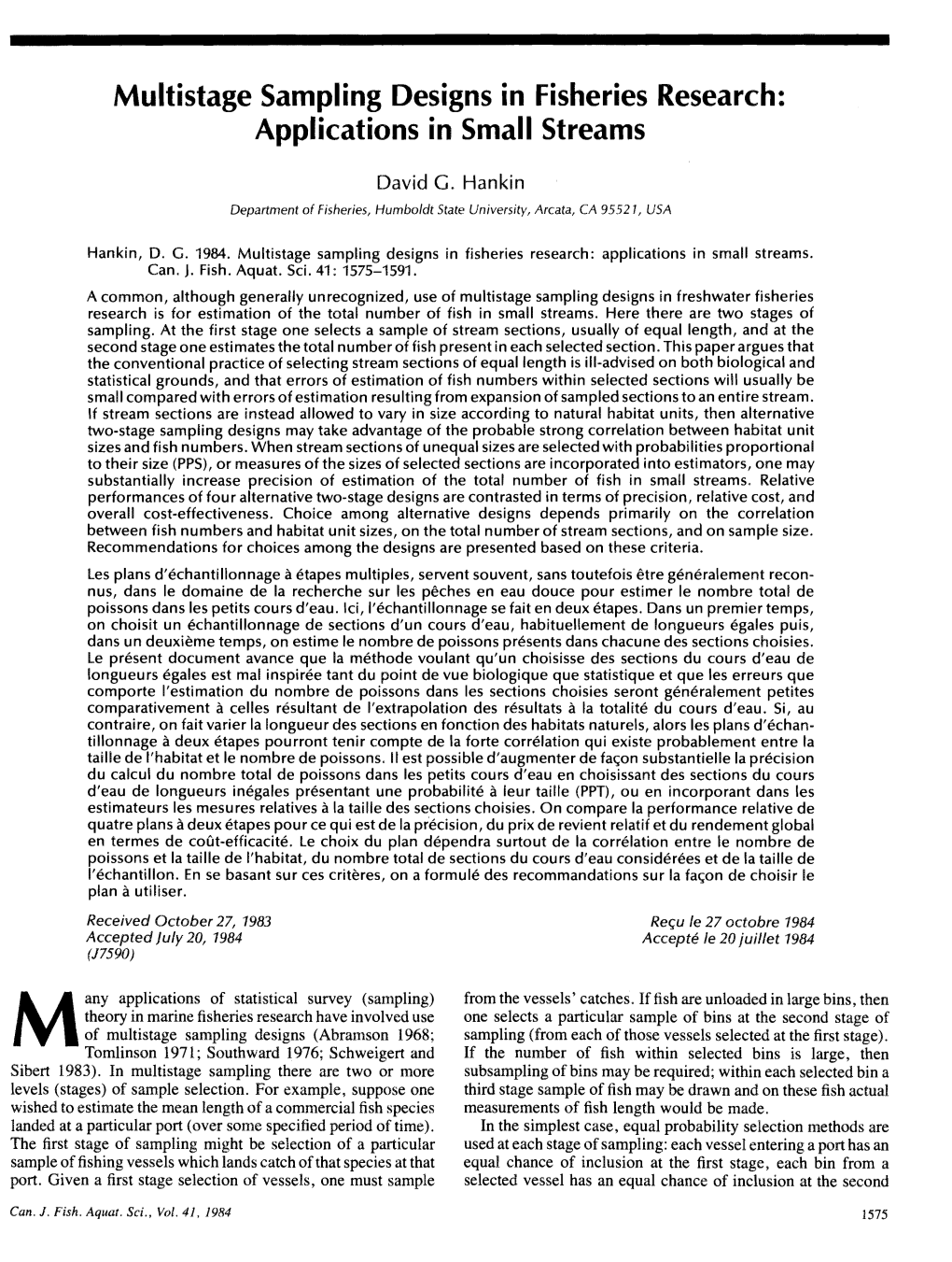 Multistage Sampling Designs in Fisheries Research: ~Pplicationsin Small Streams