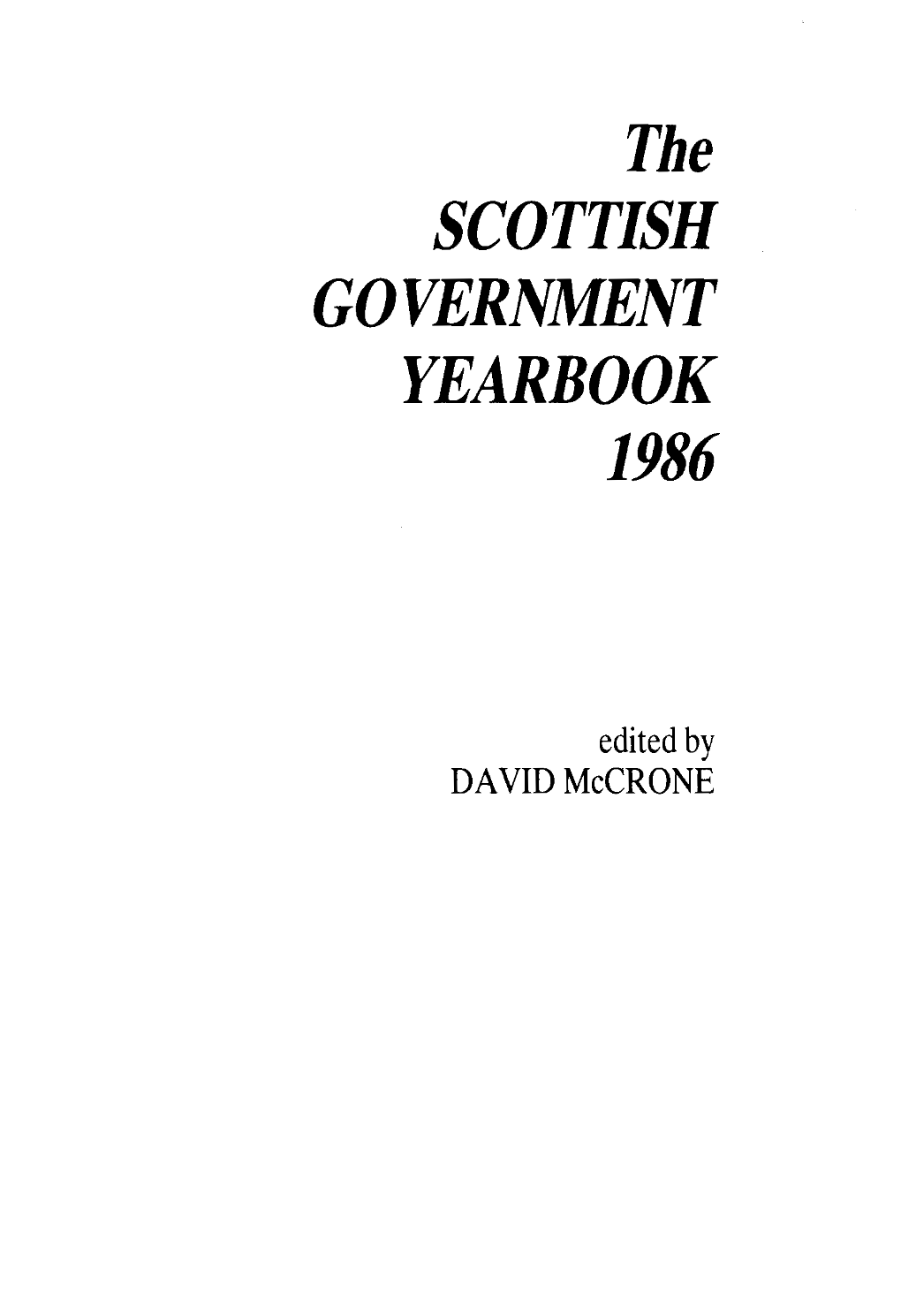 The SCOTTISH GOVERNMENT YEARBOOK 1986