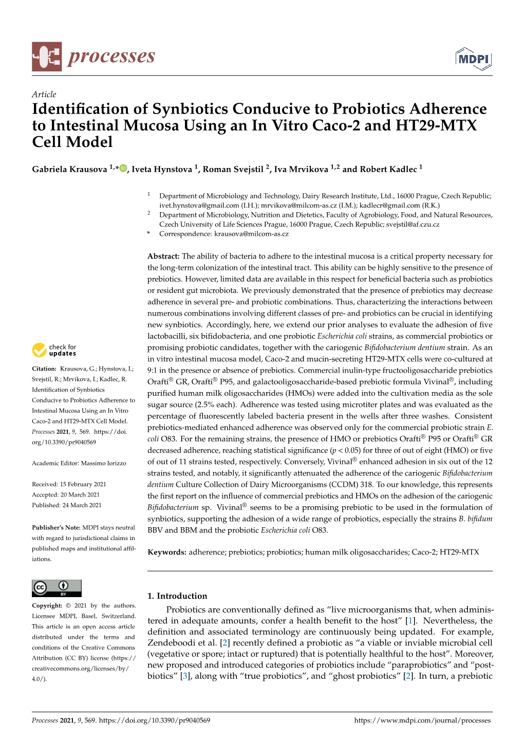 Identification of Synbiotics Conducive to Probiotics Adherence to Intestinal