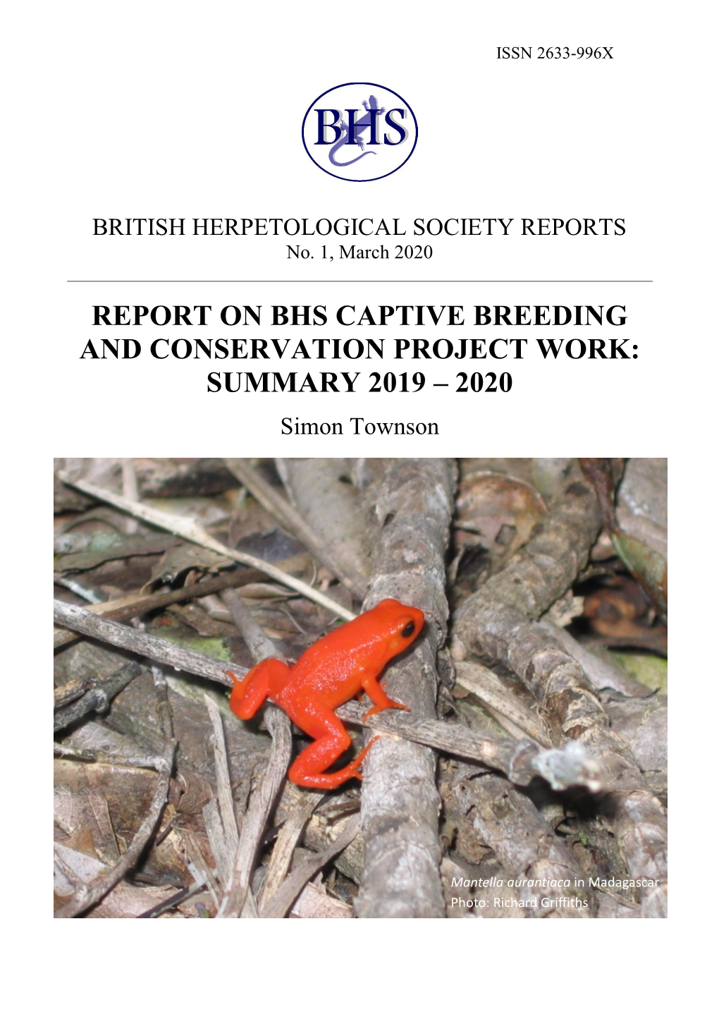 Report on Bhs Captive Breeding and Conservation Project Work: Summary 2019 – 2020