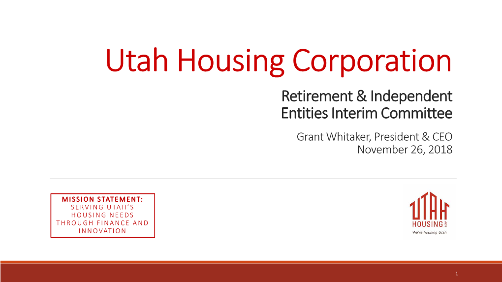 Utah Housing Corporation Retirement & Independent Entities Interim