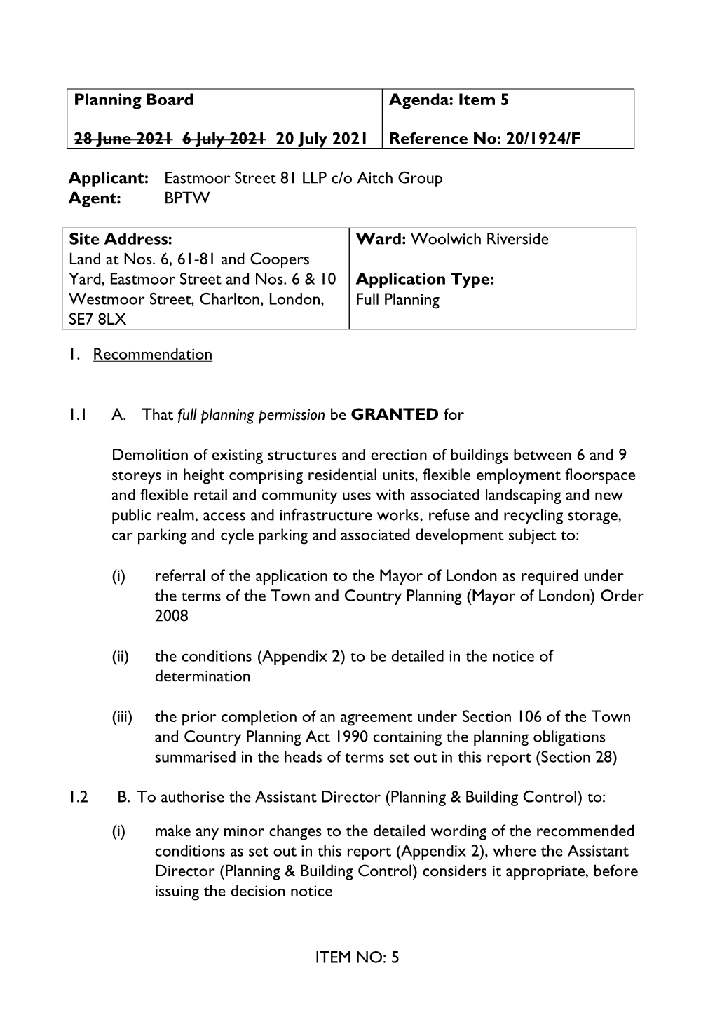 5 Ward: Woolwich Riverside Application Type: Full Planning Site