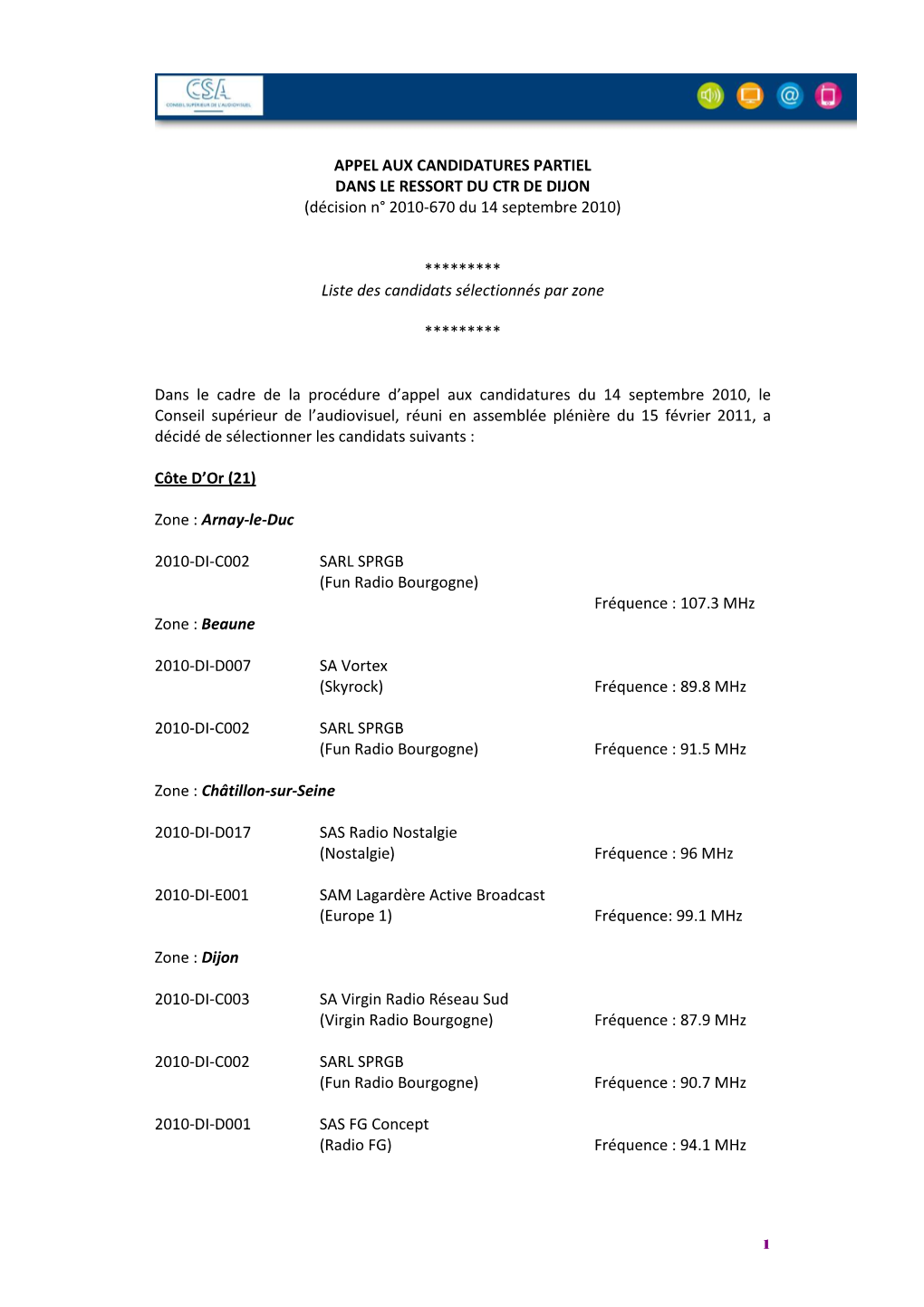 APPEL AUX CANDIDATURES PARTIEL DANS LE RESSORT DU CTR DE DIJON (Décision N° 2010-670 Du 14 Septembre 2010)