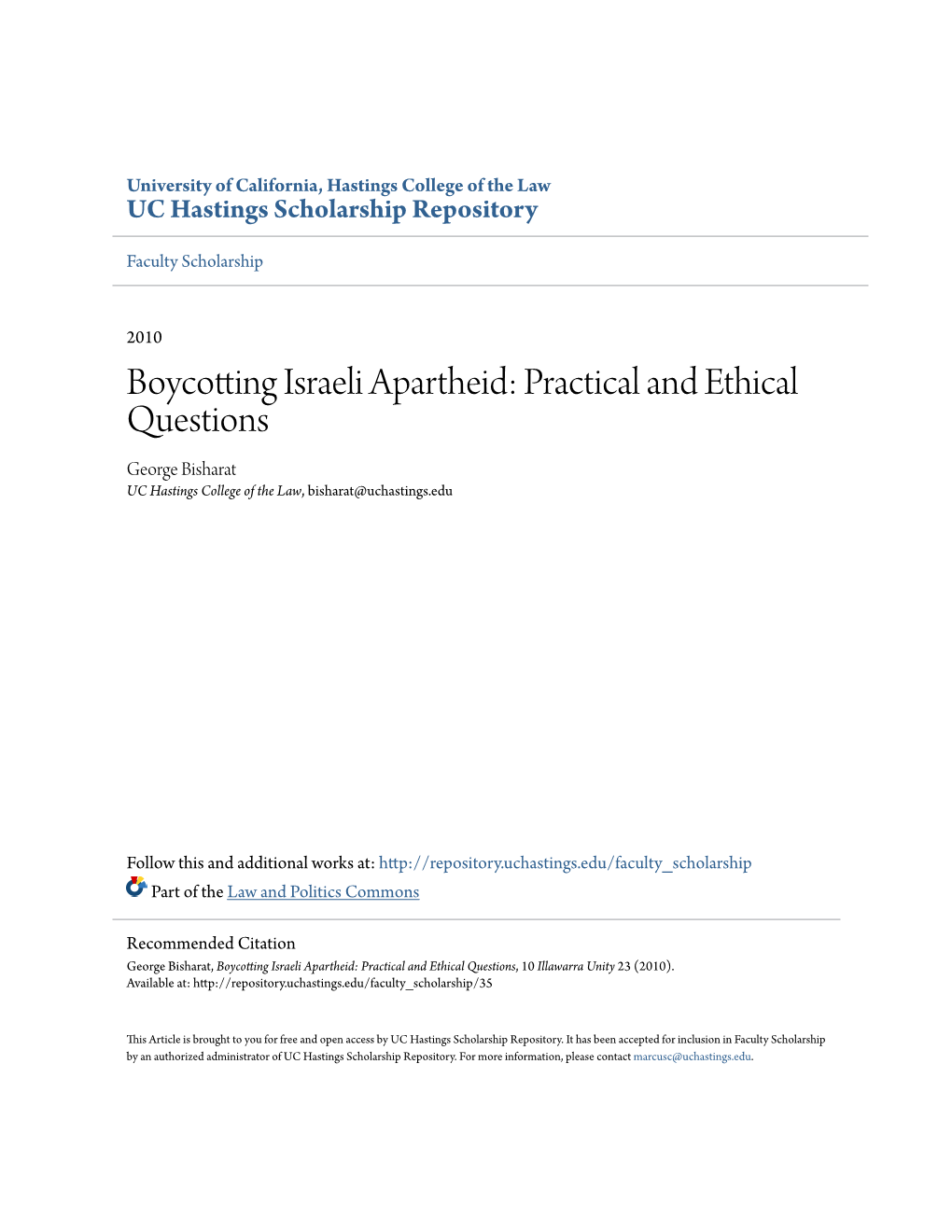 Boycotting Israeli Apartheid: Practical and Ethical Questions George Bisharat UC Hastings College of the Law, Bisharat@Uchastings.Edu