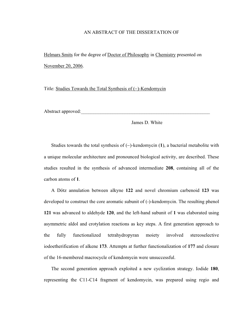 Studies Towards the Total Synthesis of (-)-Kendomycin