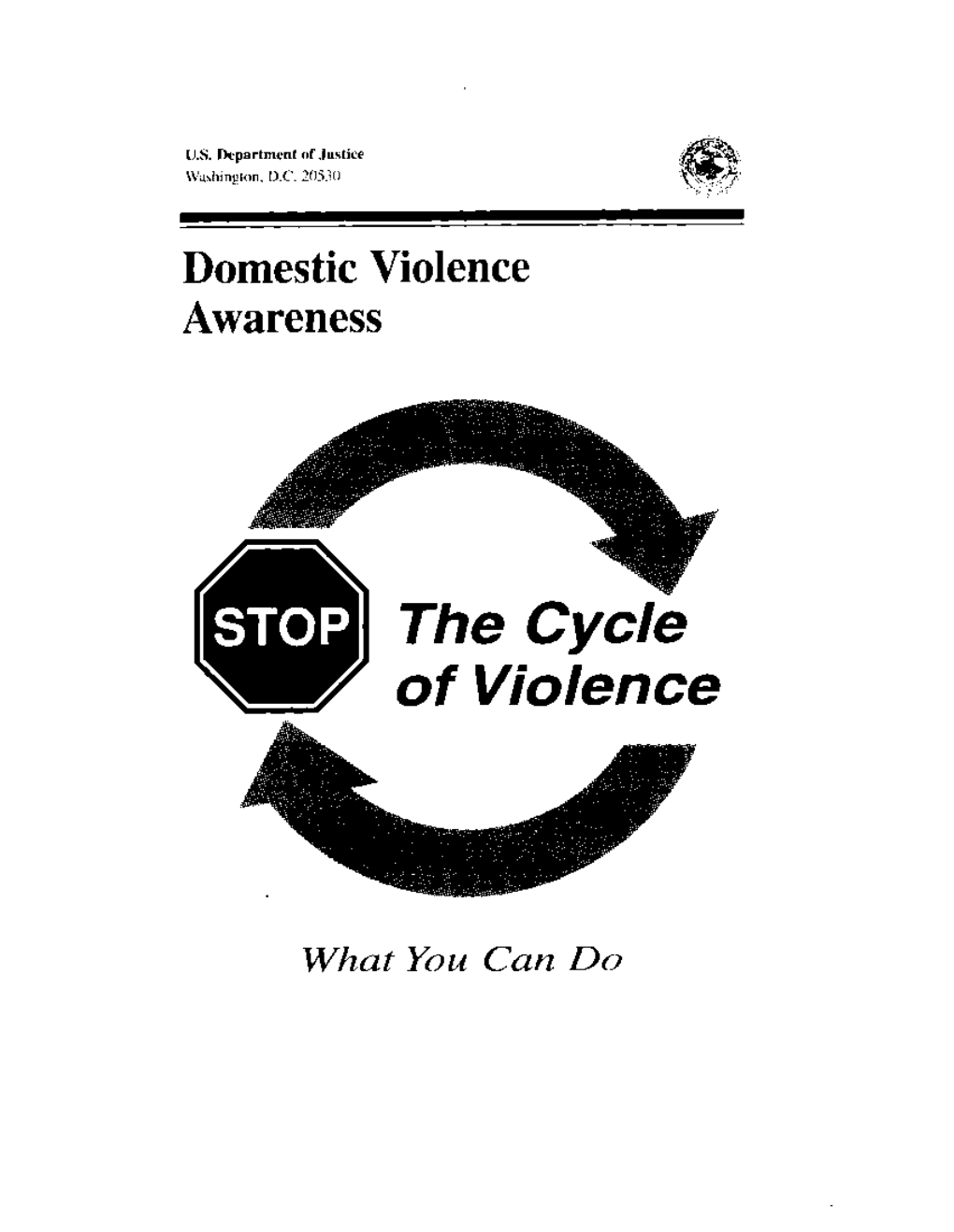 Domestic Violence Awareness: Stop the Cycle of Violence: What You