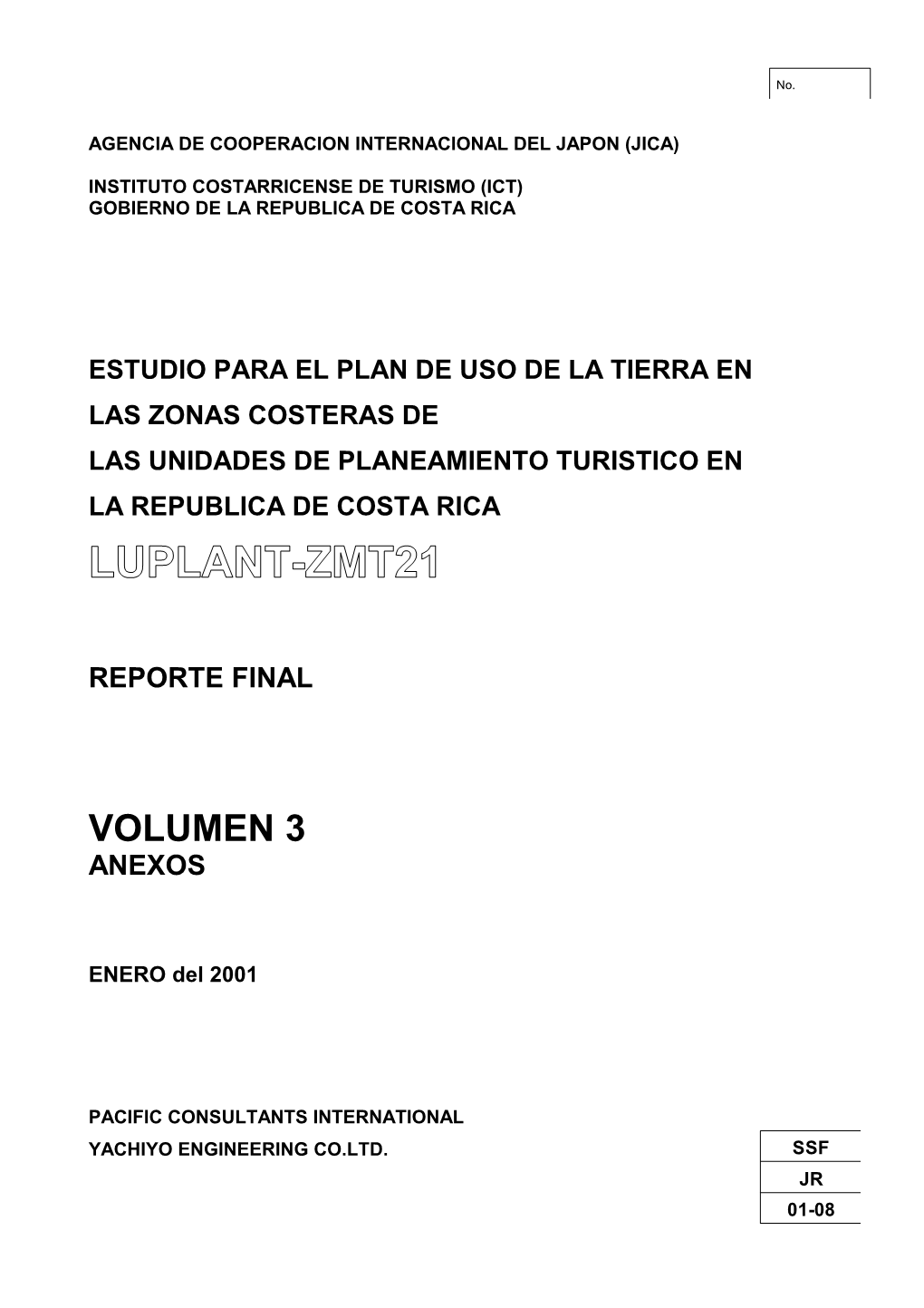 Estudio Para El Plan De Uso De La Tierra En Las Zonas Costeras De Las Unidades De Planeamiento Turistico En La Republica De Costa Rica