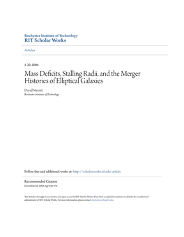 Mass Deficits, Stalling Radii, and the Merger Histories of Elliptical Galaxies David Merritt Rochester Institute of Technology