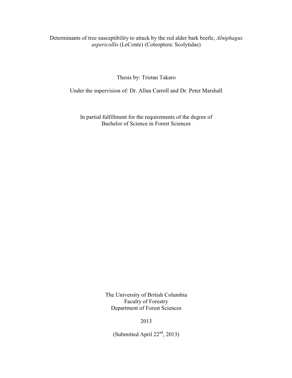 Determinants of Tree Susceptibility to Attack by the Red Alder Bark Beetle, Alniphagus Aspericollis (Leconte) (Coleoptera: Scolytidae)