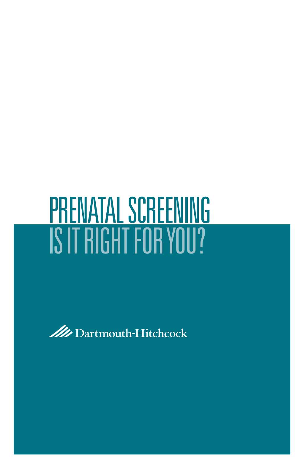 Prenatal Screening: Is It Right for You?