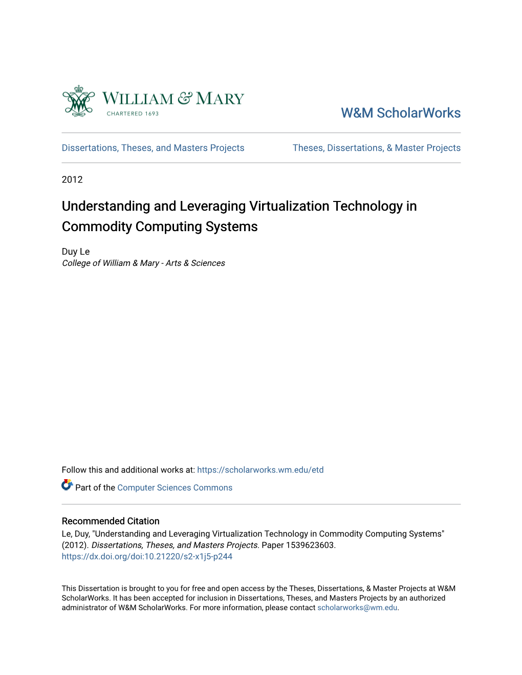 Understanding and Leveraging Virtualization Technology in Commodity Computing Systems