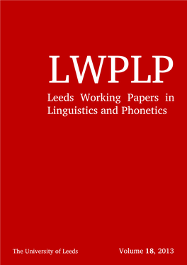 Leeds Working Papers in Linguistics and Phonetics