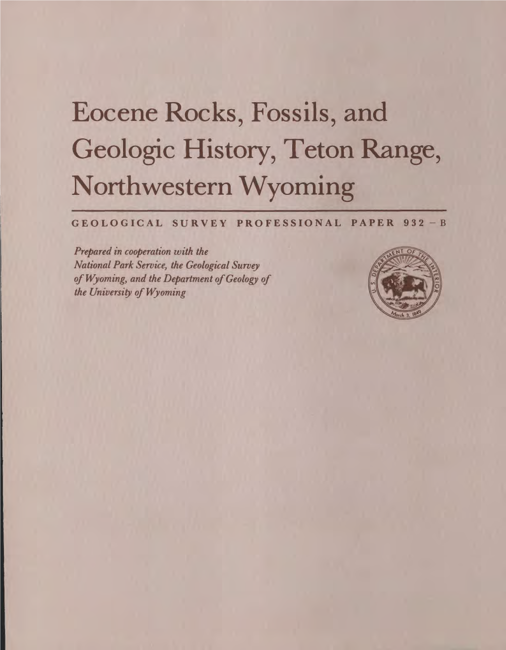 Eocene Rocks, Fossils, and Geologic History, Teton Range, Northwestern Wyoming