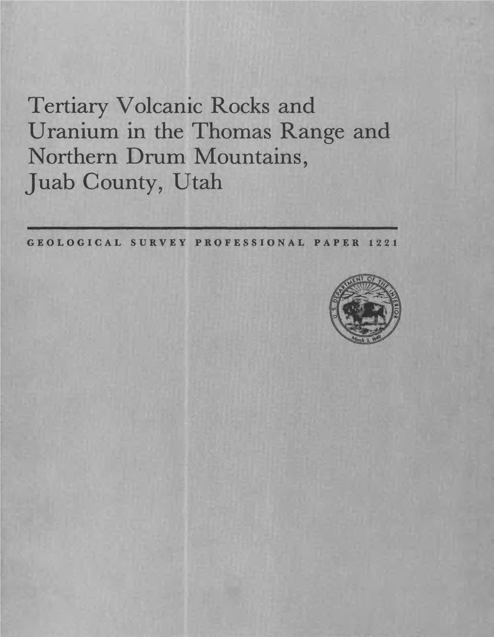 Tertiary Volcanic Rocks and Uranium in the Thomas Range Northern Drum Mountains