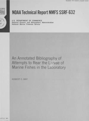 An Annotated Bibliography of Attempts to Rear the Larvae of Marine Fishes in the Laboratory