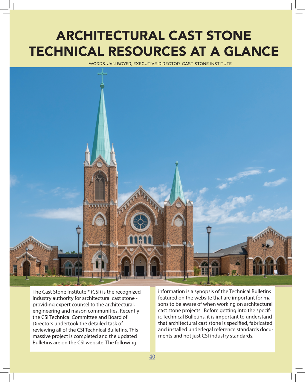 Architectural Cast Stone Technical Resources at a Glance Words: Jan Boyer, Executive Director, Cast Stone Institute