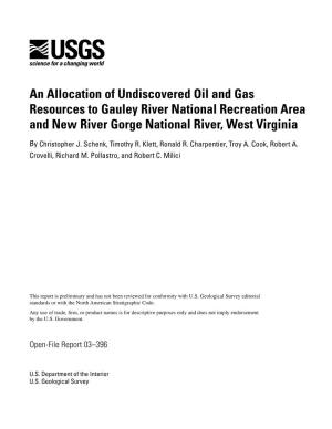 An Allocation of Undiscovered Oil and Gas Resources to Gauley River National Recreation Area and New River Gorge National River, West Virginia