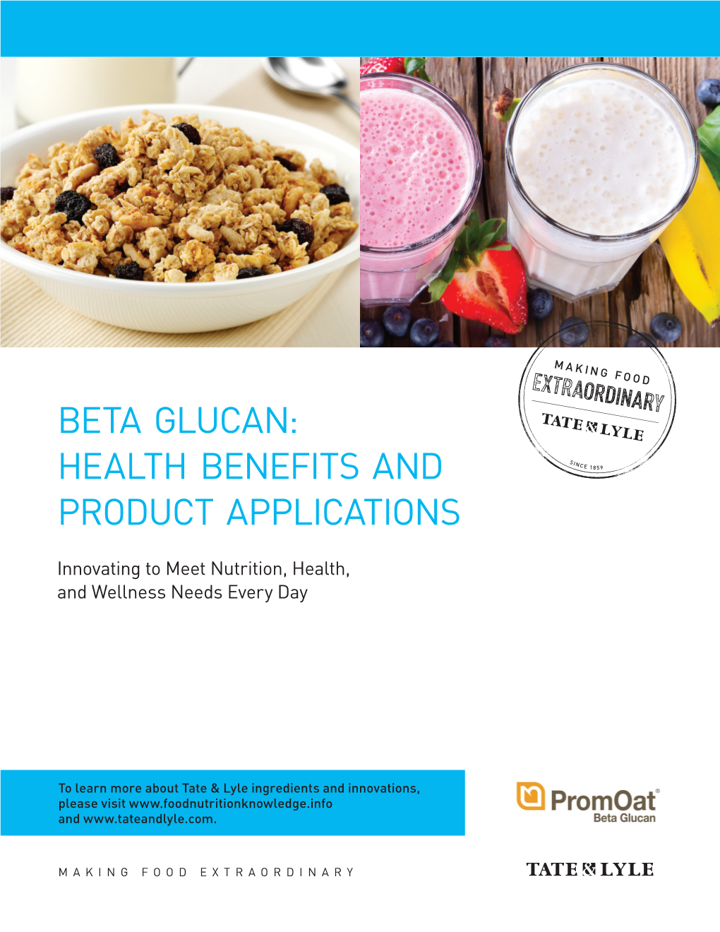 Beta Glucan: Health Benefits and Product Applications