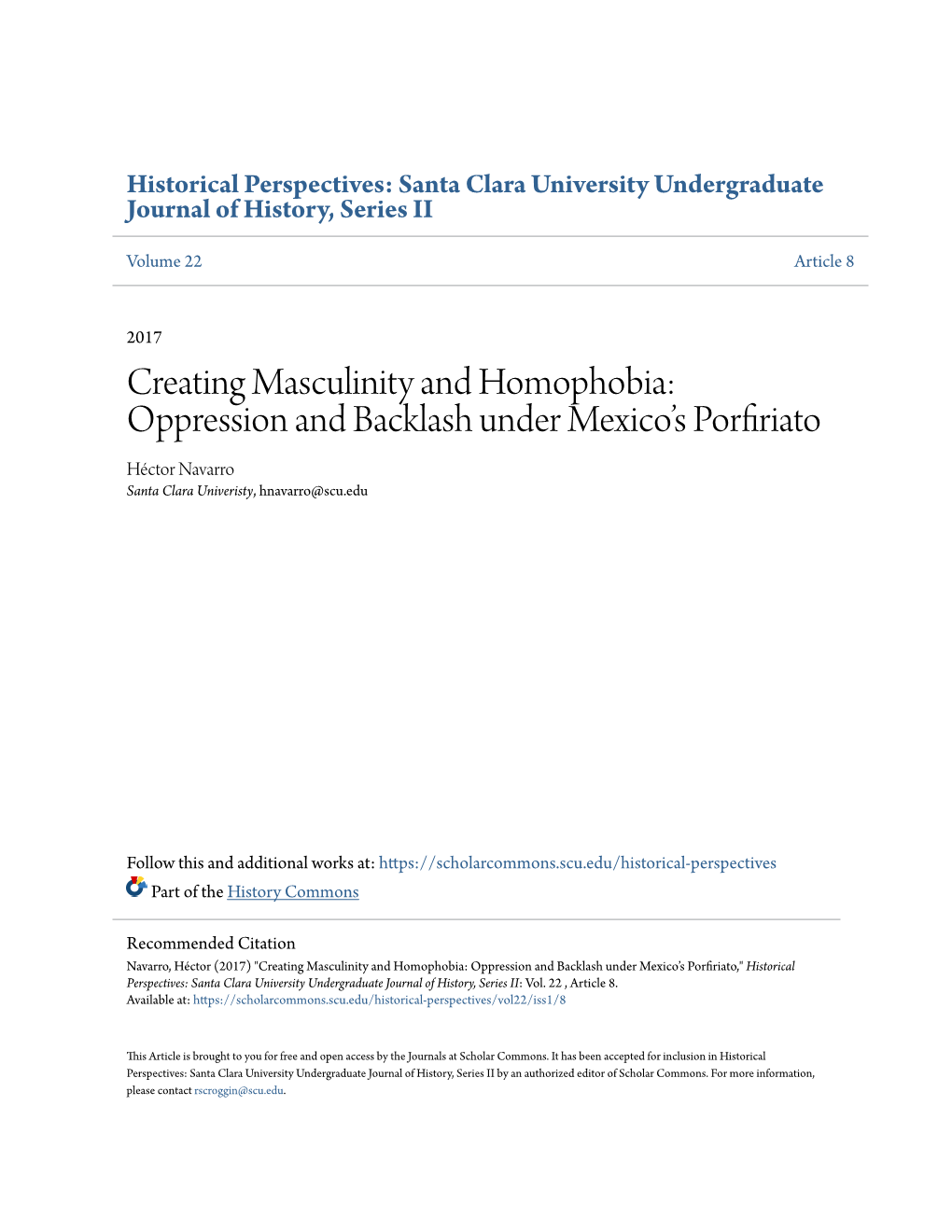 Creating Masculinity and Homophobia: Oppression and Backlash Under Mexico’S Porfiriato Héctor Navarro Santa Clara Univeristy, Hnavarro@Scu.Edu