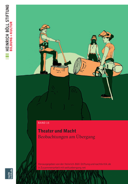 Theater Und Macht – Beobachtungen Am Übergang