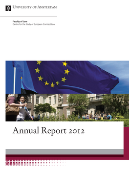 Centre for the Study of European Contract Law Annual Report 2012