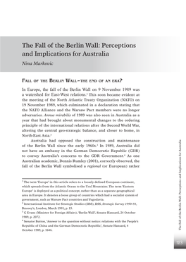 The Fall of the Berlin Wall: Perceptions and Implications for Australia Nina Markovic