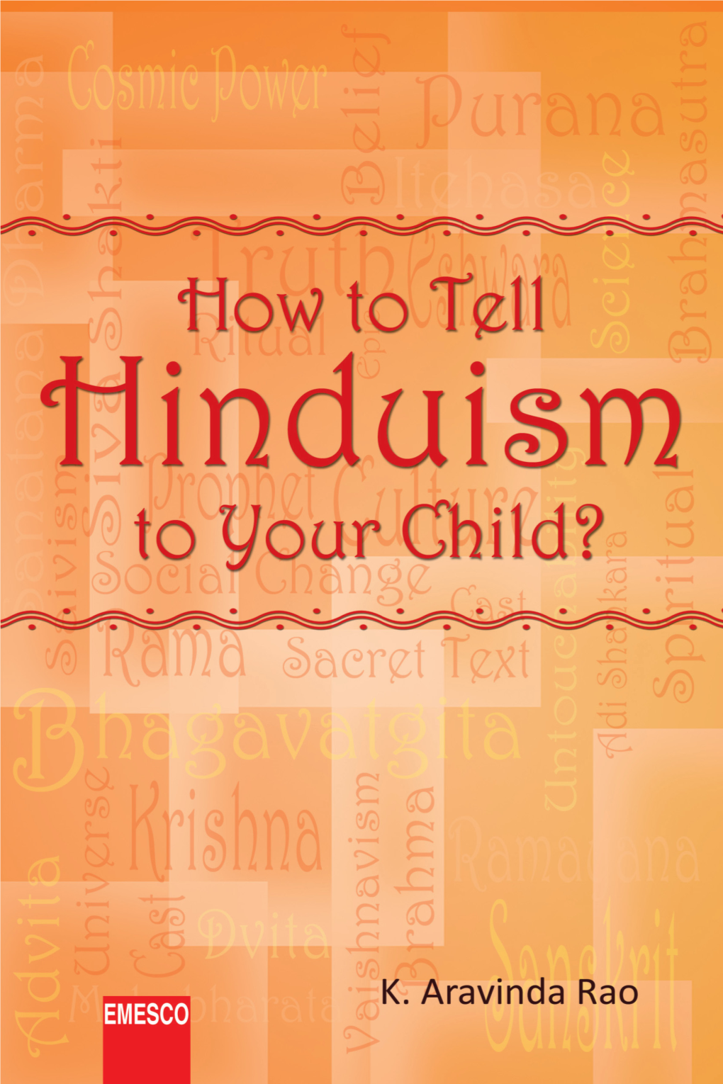4 Hinduism – Evolved from a Philosophical Base