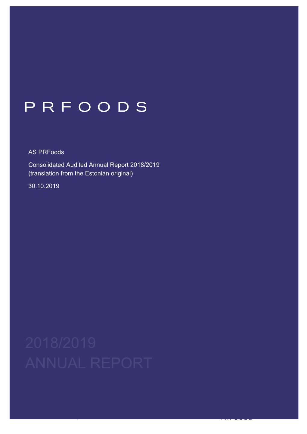 AS Prfoods Consolidated Audited Annual Report 2018/2019