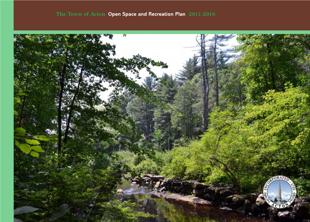 The Town of Acton Open Space and Recreation Plan 2011-2016