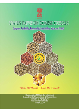 Coarse Cereals Are Traditionally Grown in Resource Poor Agro-Climatic Regions of the Country