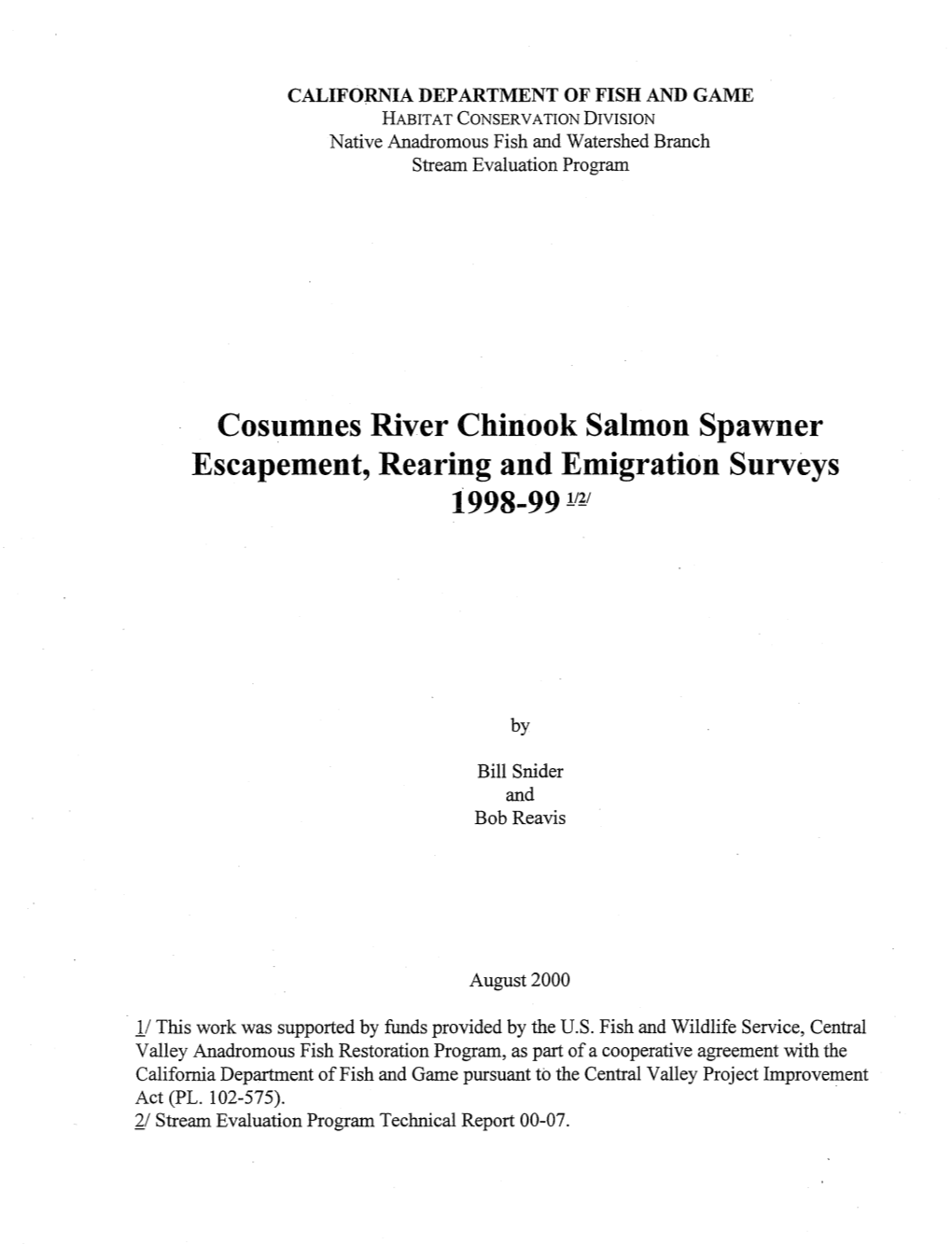Cosumnes River Chinook Salmon Spawner Escapement, Rearing and Emigration Surveys 1998-99 II?!