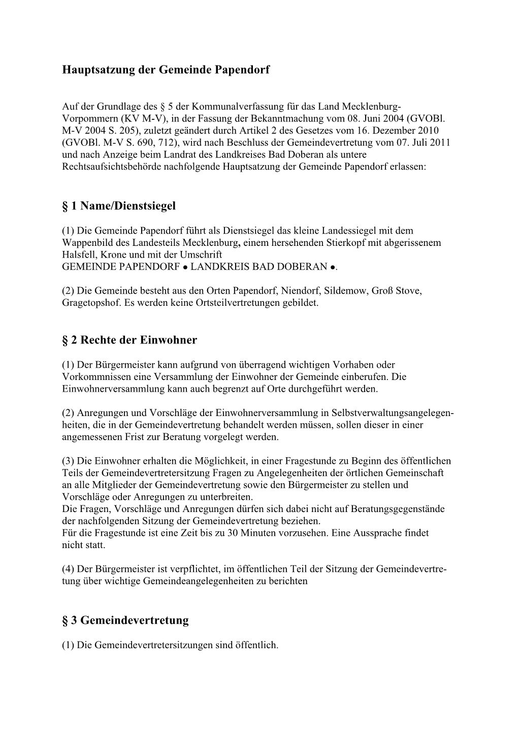 Hauptsatzung Der Gemeinde Papendorf § 1