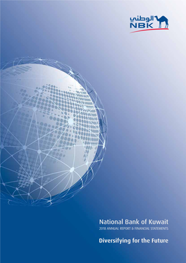 National Bank of Kuwait 2018 ANNUAL REPORT & FINANCIAL STATEMENTS