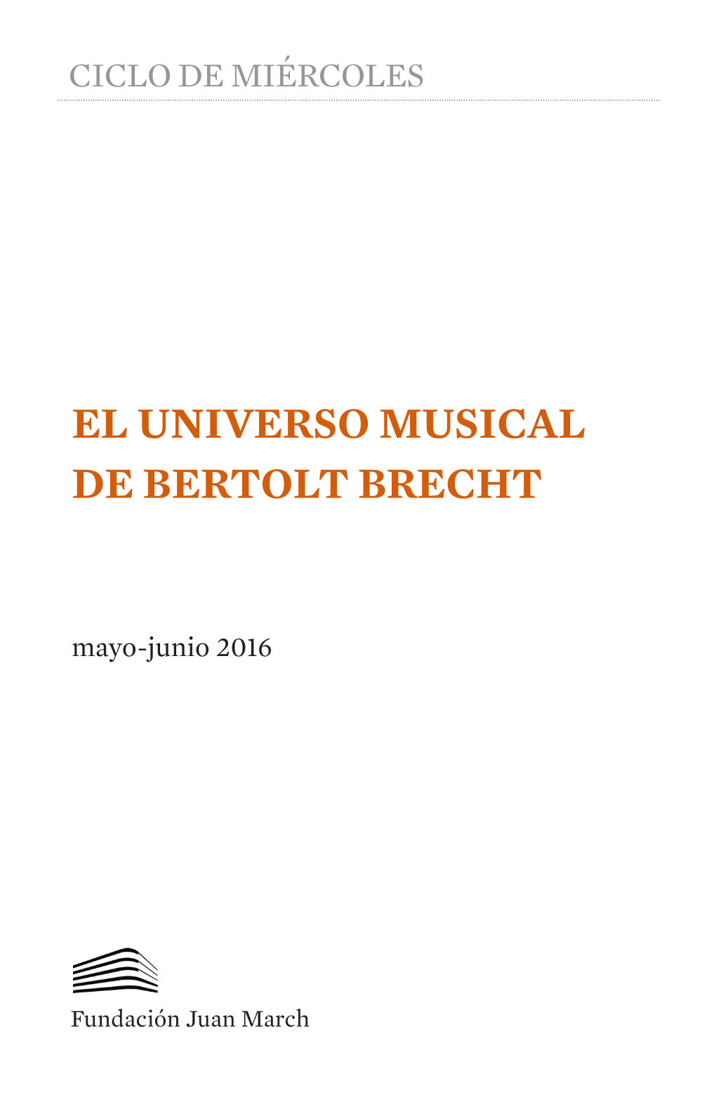 El Universo Musical De Bertolt Brecht