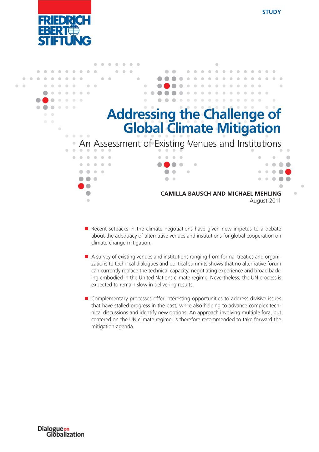 Addressing the Challenge of Global Climate Mitigation an Assessment of Existing Venues and Institutions