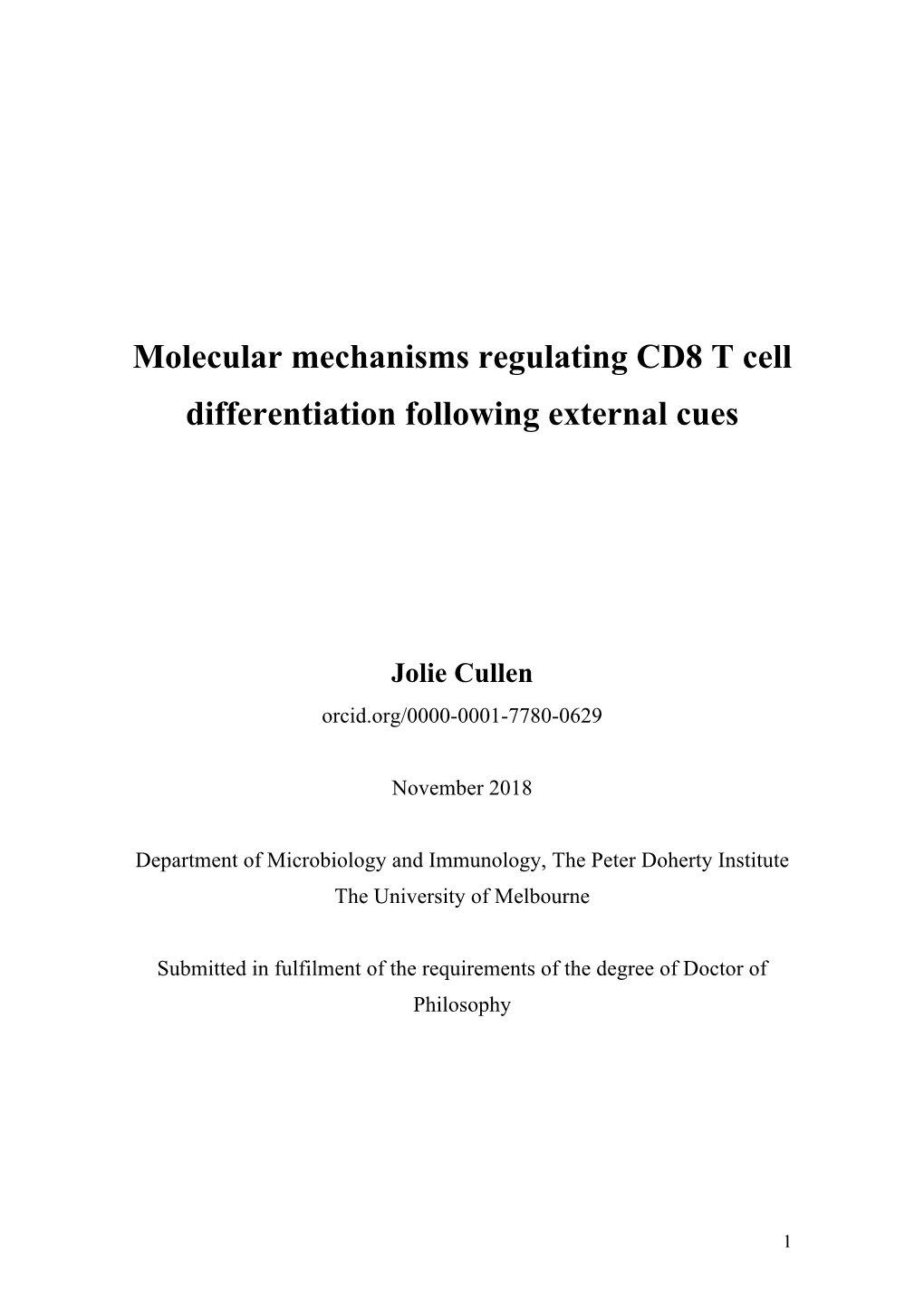 Molecular Mechanisms Regulating CD8 T Cell Differentiation Following External Cues